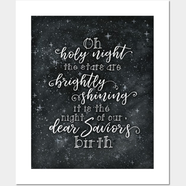 Oh Holy Night, The Stars are Brightly Shining, Christmas Quote Wall Art by DownThePath